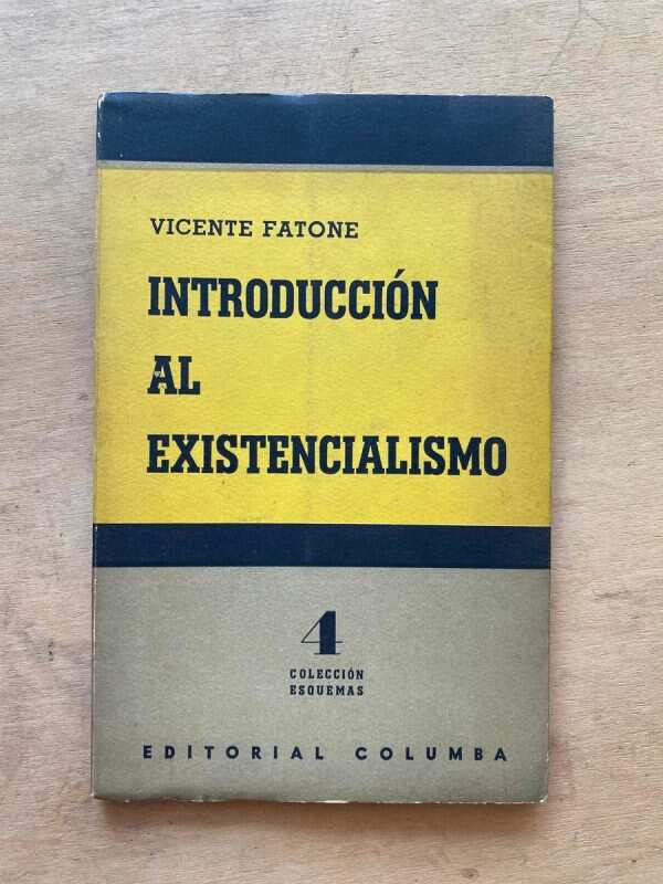Introduccion Al Existencialismo - Fatone, V. (t6)