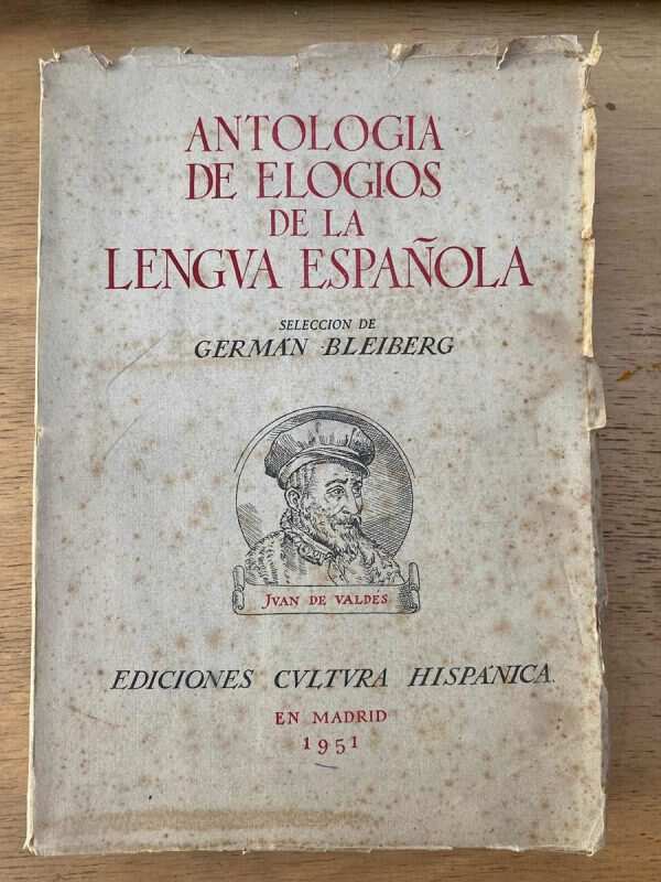 Antologia De Elogios De La Lengua Española - Bleiberg (W2)