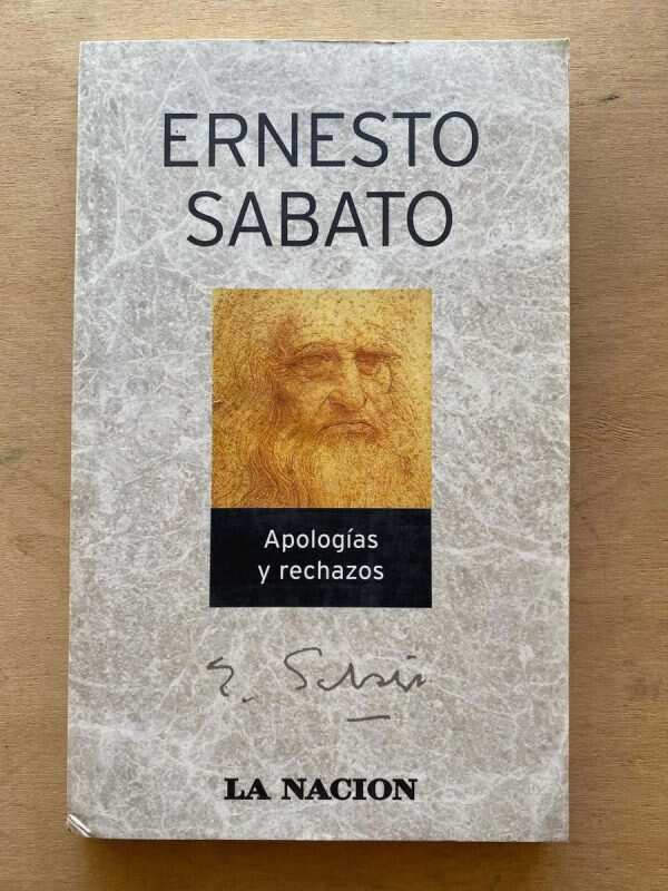 Apologias Y Rechazos - Sabato, Ernesto (A4)
