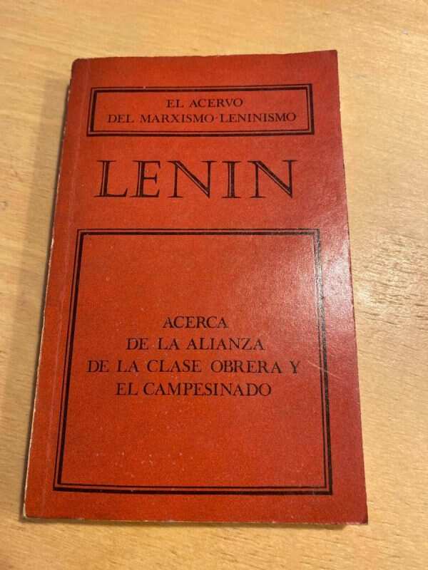 Acerca De La Alianza De La Clase Obrera Y El - Lenin (A6)