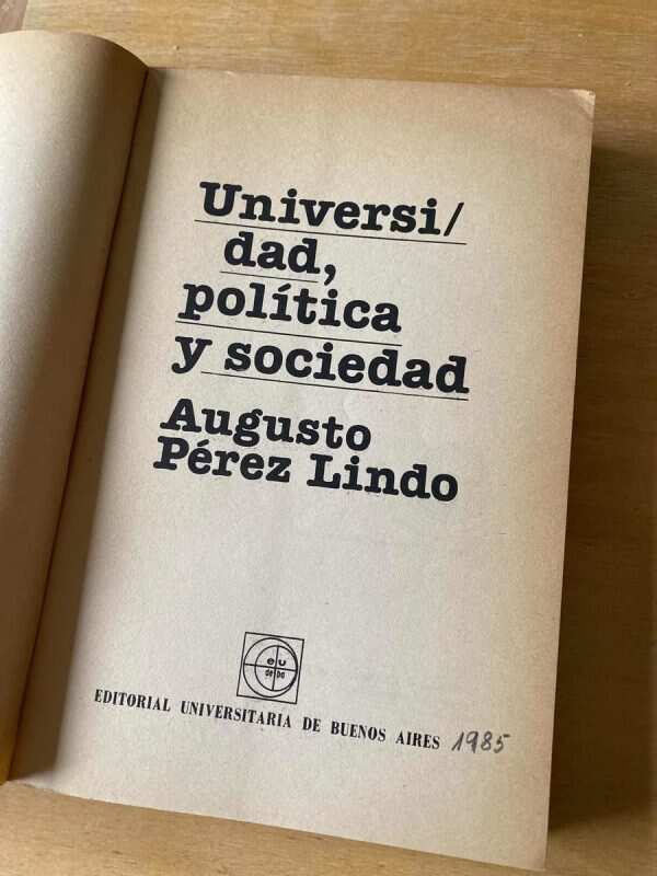 Universidad, Politica Y Sociedad - Perez Lindo, Augusto (C5) - Image 2