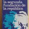 La Segunda Fundacion De La Republica - Zinn, Ricardo (i1)