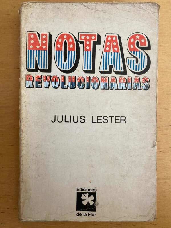 Notas Revolucionarias - Lester, Julius (j3)