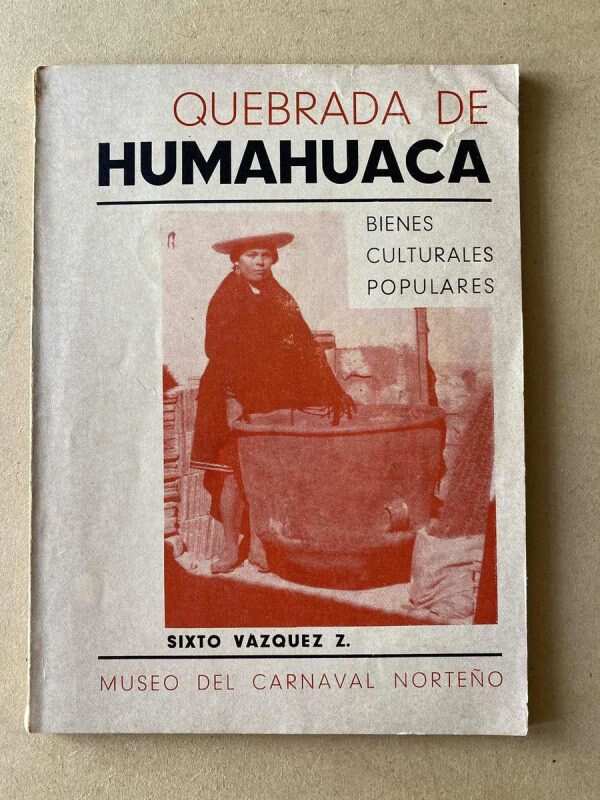 Quebrada De Humahuaca. Bienes Culturales Popul- Vazquez (A1)