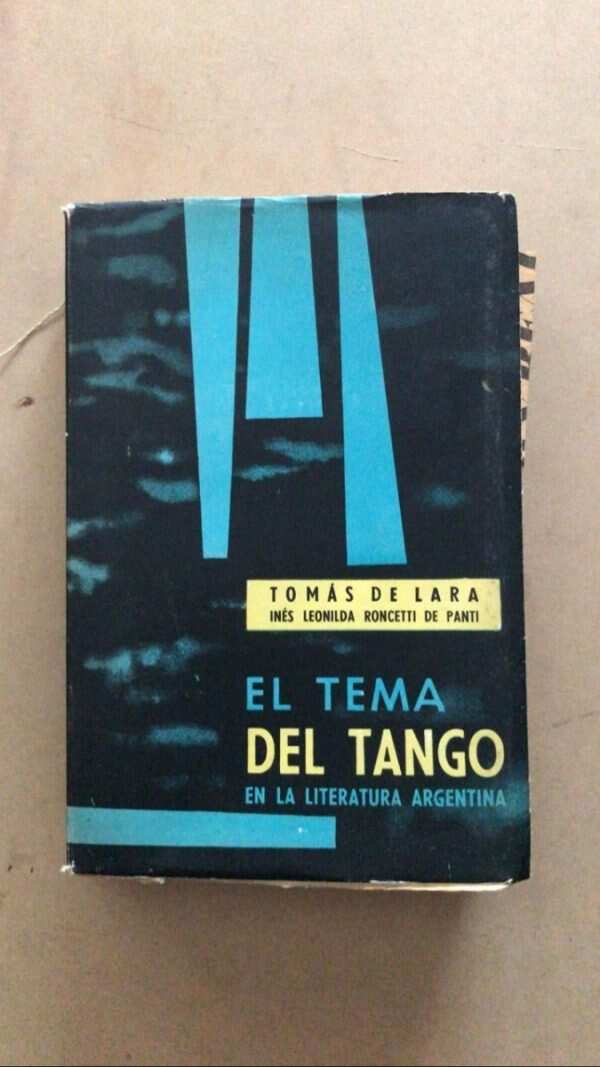 El Tema Del Tango En La Literatura A- Roncetti De Panti (u5)