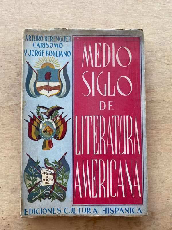 Medio Siglo De Literatura Americana- Berenguer Carisomo (A3)