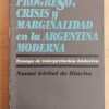 Progreso, Crisis Y Marginalidad En - Girbal De Blacha (i3)