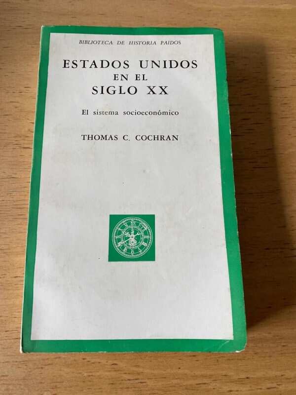 Estados Unidos En El Siglo Xx. El Sistema Soc- Cochran (q5)