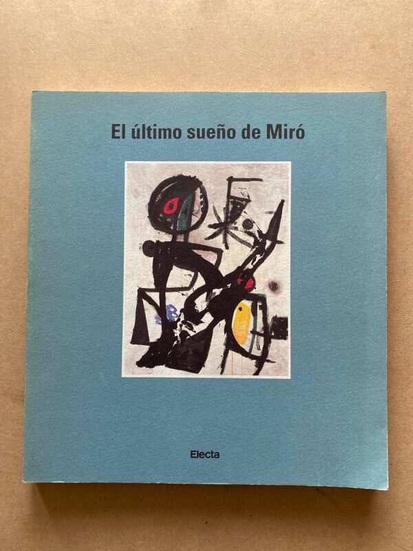 El Ultimo Sueño De Miro (f7) (f7)