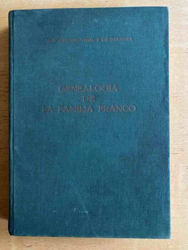 Genealogia De La Familia Franco - Vidal Y De Barnola (e2) - Image 2