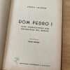 Dom Pedro I, Vida Del Emperador Del Brasil - Calmon (u3) - Image 2