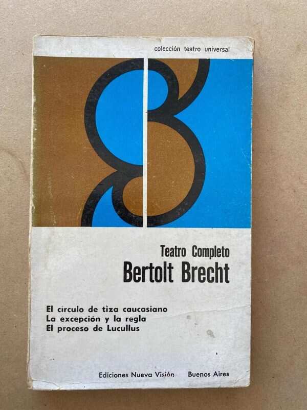 El Circulo De Tiza Caucasiano. La Excepcion Y- Brecht (u3)
