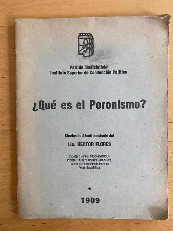 Que Es El Peronismo - Flores, Hector (j5)