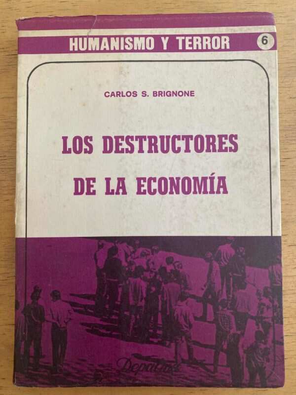 Los Destructores De La Economia - Brignone, Carlos S. (k2)