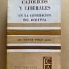 Catolicos Y Liberales En La Generacion Del Ochent- Auza (D6)