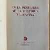 En La Penumbra De La Historia Argentina - Ibarguren (j3) - Image 2