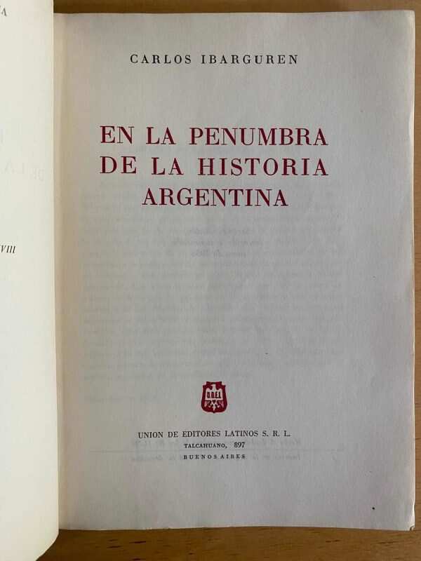 En La Penumbra De La Historia Argentina - Ibarguren (j3) - Image 2