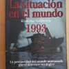 Brown, Lester- La Situacion En El Mundo. Worldwatch (j4)
