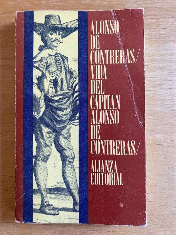 Vida Del Capitan Alonso De Contreras- Alonso De Contreras(D1