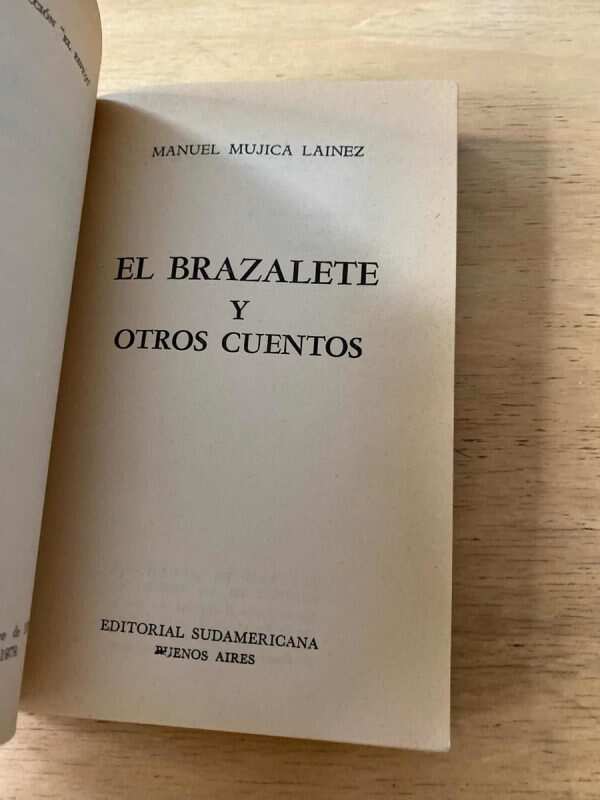 El Brazalete Y Otros Cuentos - Mujica Lainez, Manuel (p4) - Image 2