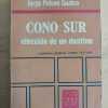 Cono Sur. Eleccion De Un Destino - Gualco, Jorge Nelson (i4)