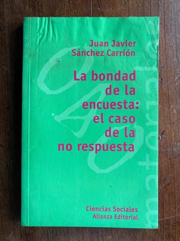 La Bondad De La Encuesta: La No Respue- Sanchez Carrion (W3)