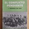 El Conflicto Pendiente I. Fronteras - Paz, Ricardo A. (i1)