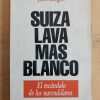 Suiza Lava Mas Blanco - Ziegler, Jean (i3)