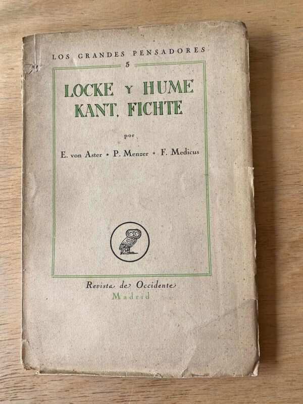 Locke Y Hume, Kant, Fichte - Von Aster; Menzer; Medicus (r2)