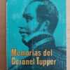 Memorias Del Coronel Tupper - Tupper, Ferdinand B. (i1)