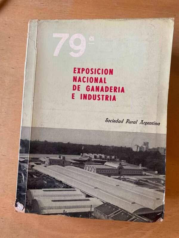 Sociedad Rural Argentina - 79a Exposicion Nac De Ganade (A6)