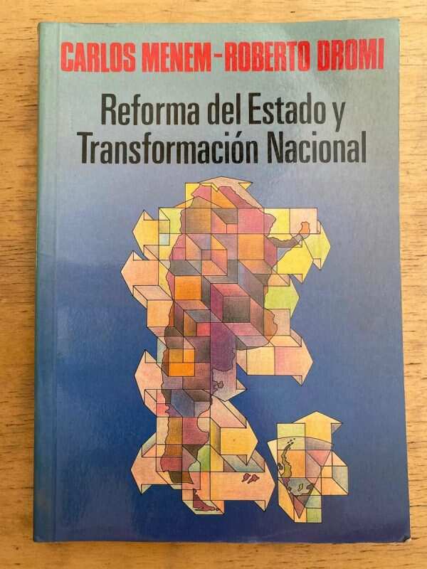 Reforma Del Estado Y Transformacion Nacional - Menem (j1)