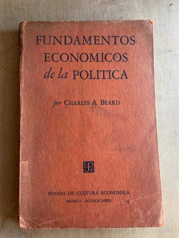 Fundamentos Economicos De La Politica - Beard, Charles (a5)