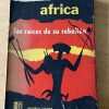 Africa Las Raices De Su Rebelion - Woddis, Jack (v4)