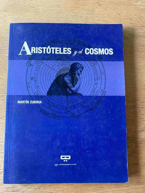 Aristoteles Y El Cosmos - Zubiria, Martin (p4)