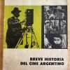 Breve Historia Del Cine Argentino - Mahieu, Jose A (k4)