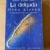 La Delgada Linea Blanca. Narcoterrorismo- De Castro (C5)