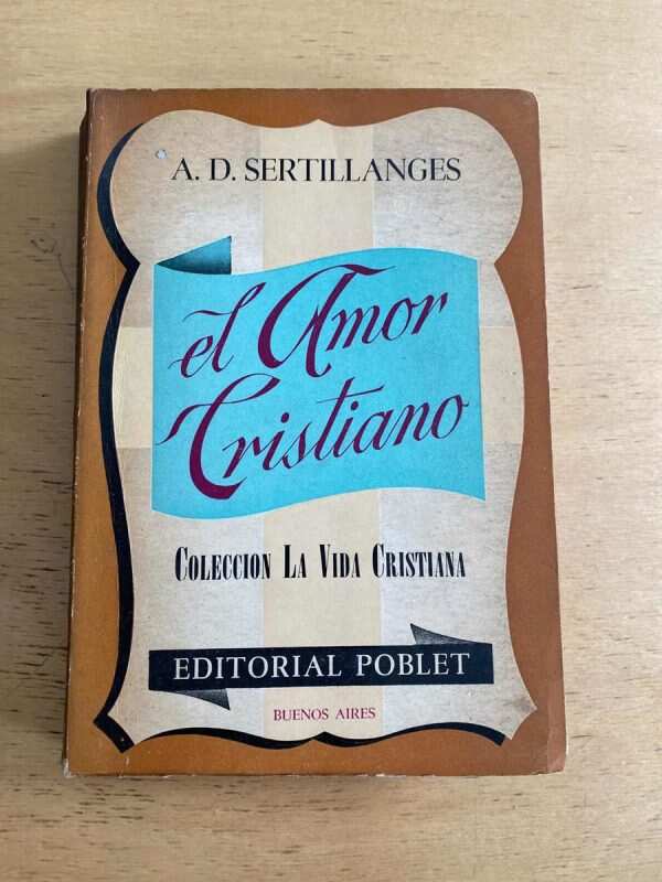 El Amor Cristiano - Sertillanges, A. D. (s1)