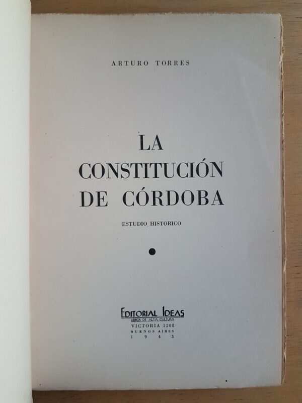 La Constitucion De Cordoba. Estudio Historico - Torres (g2) - Image 2
