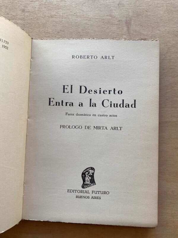 El Desierto Entra A La Ciudad - Arlt, Roberto (A3) - Image 2