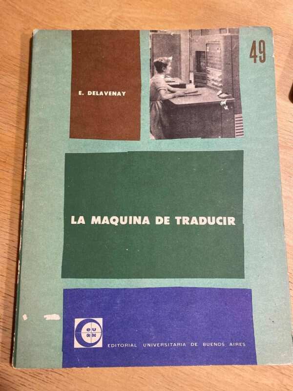 La Maquina De Traducir - Delavenay, E. (S1)