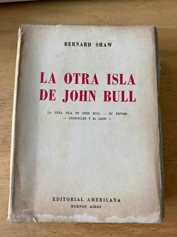 La Otra Isla De John Bull - Shaw, Bernard (s2)