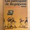 Las Parroquias De Regalpetra - Sciascia, Leonardo (j3)