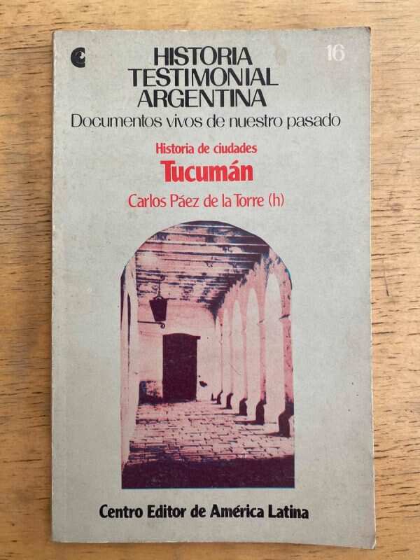 Historia De Ciudades Tucuman - Paez De La Torre, Carlos (k6)