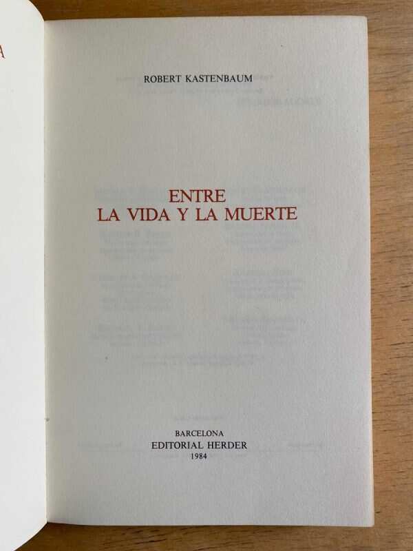 Entre La Vida Y La Muerte - Kastenbaum, Robert (G3) - Image 2