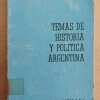 Temas De Historia Y Politica Argentina- Perez Aznar (i1)
