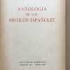 Antologia De Los Misticos Españoles - Serrano Plaja (A1)