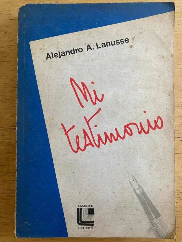 Mi Testimonio - Lanusse, Alejandro (k6)