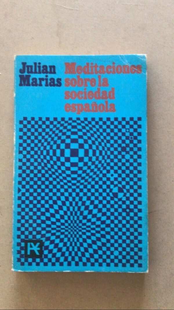 Meditaciones Sobre La Sociedad Española- Marias, Julian (v2)