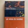 La Vida Es Sueño - Calderon De La Barca (D6)